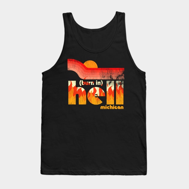 Burn in Hell Michigan Tank Top by darklordpug